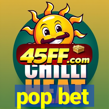 pop bet